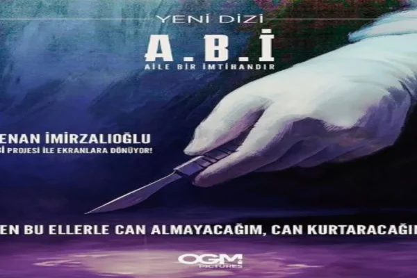 Abi Dizisinde Behram Kim Olacak