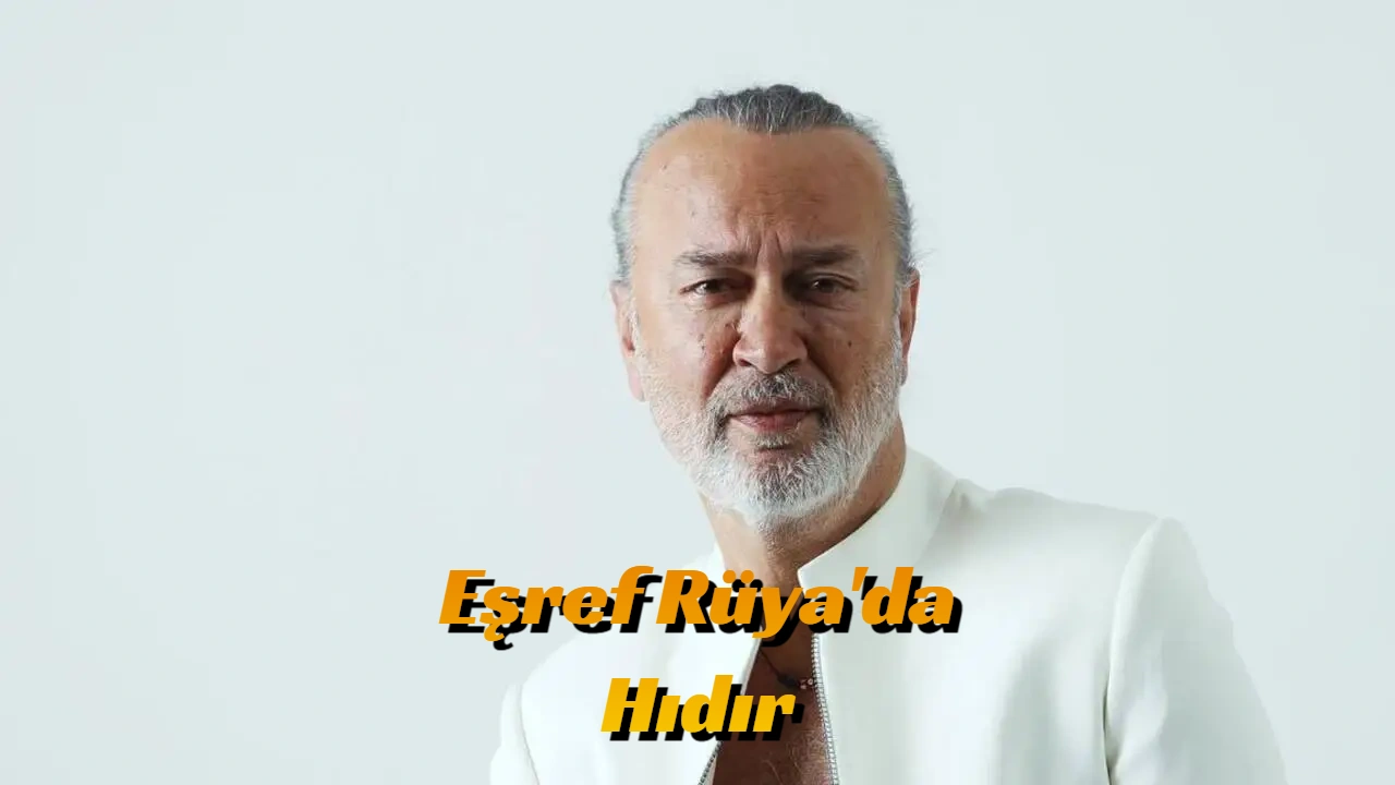Levent Özdilek, Eşref Rüya'da Hıdır Rolüyle Kadroya Katıldı