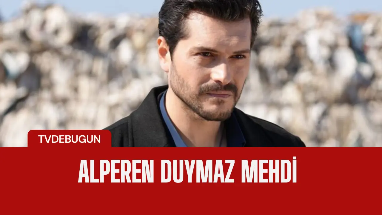 Alperen Duymaz, TRT tabii'nin Beklenen Mehdi Dizisinde Başrolü Üstlenecek