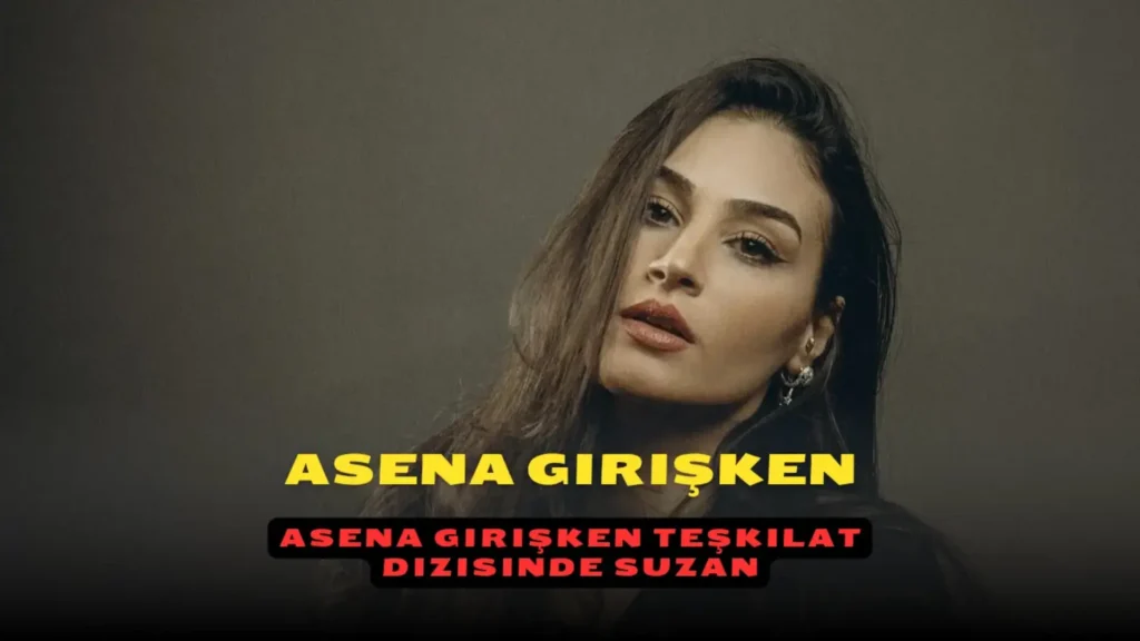Asena Girişken Teşkilat dizisinde Suzan