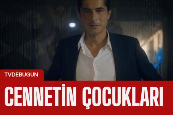 Cennetin Çocukları Reytinglerde Nasıl Bir Performans Gösterdi