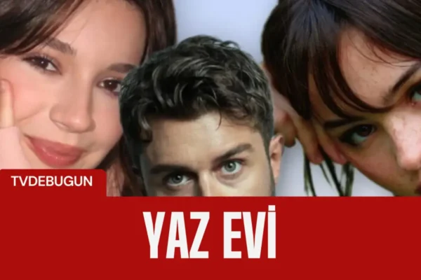 Genç Yıldızlar "Yaz Evi" Filminde Buluşuyor