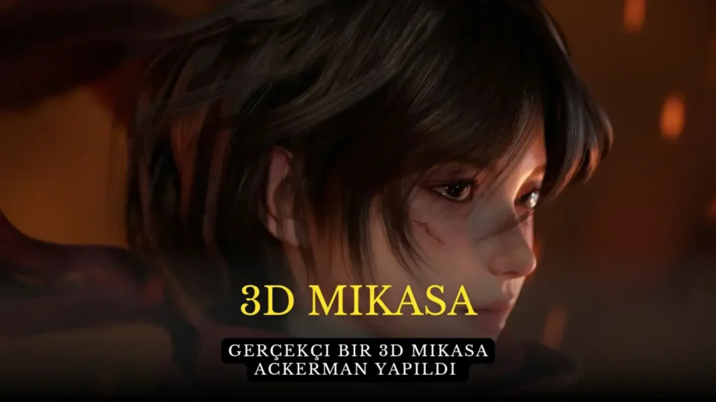 Gerçekçi Bir 3D Mikasa Ackerman Yapıldı