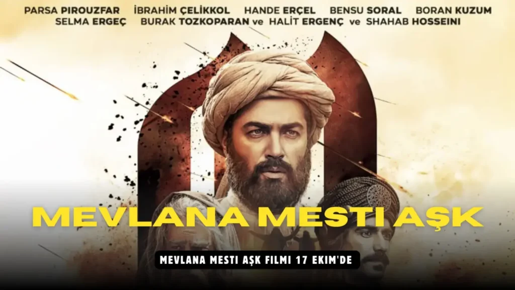 Mevlana Mesti Aşk filmi 17 Ekim'de