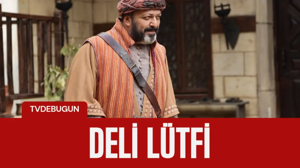 Serhat Kılıç, “Mehmed Fetihler Sultanı”nda Deli Lütfi Karakteriyle Seyirci Karşısında!