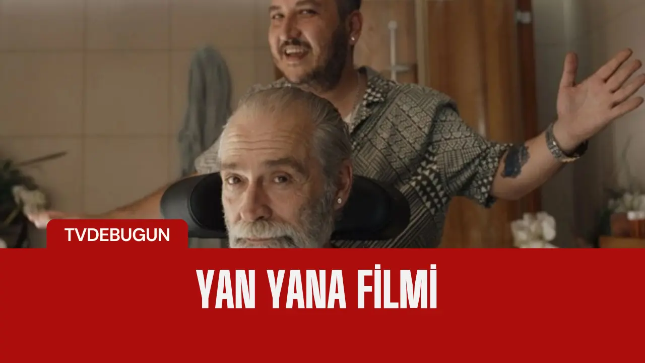 Yan Yana’dan İlk Fragman Yayınlandı: İşte Vizyon Tarihi ve Detaylar