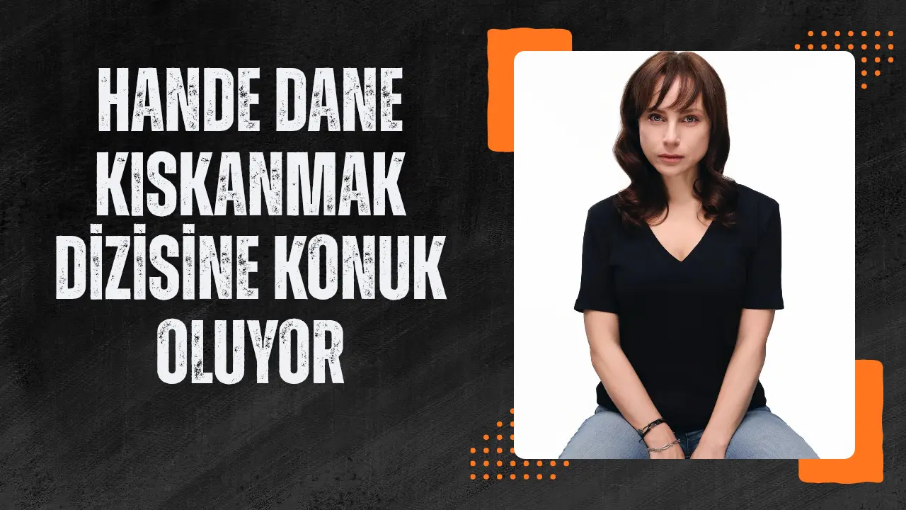 Hande dane kıskanmak dizisine ko