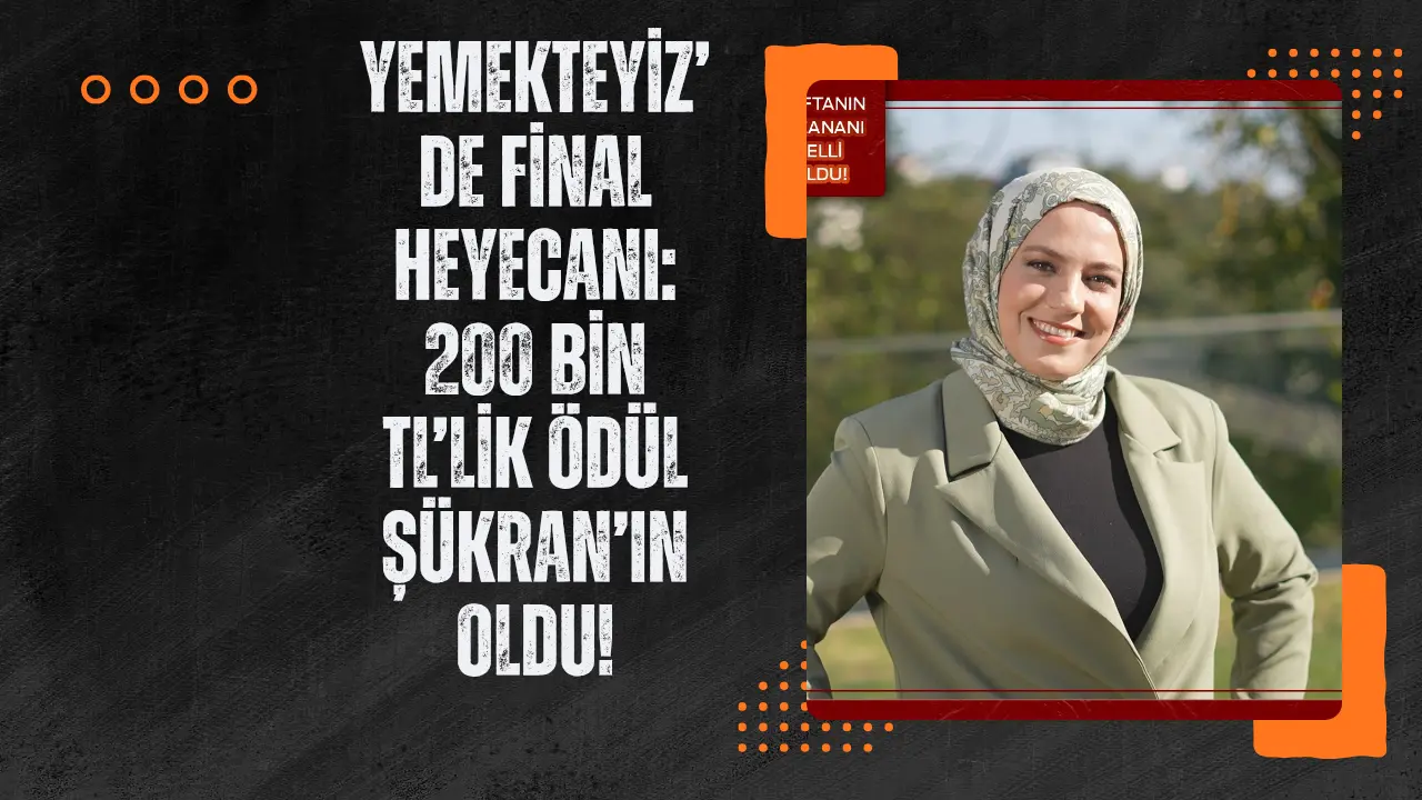 Yemekteyiz’de final heyecanı 20