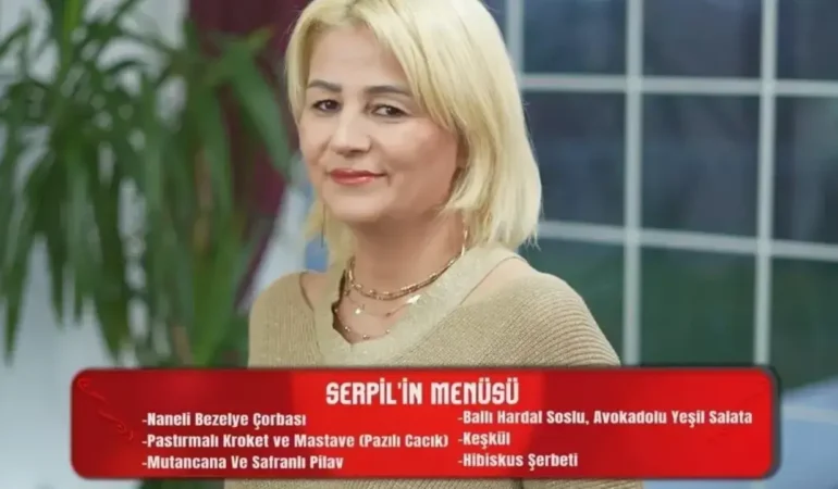Serpil Yenigün Yemekteyiz menüsü: Final günü yemekleri