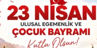 23 Nisan kutlama mesajı yayımlandı