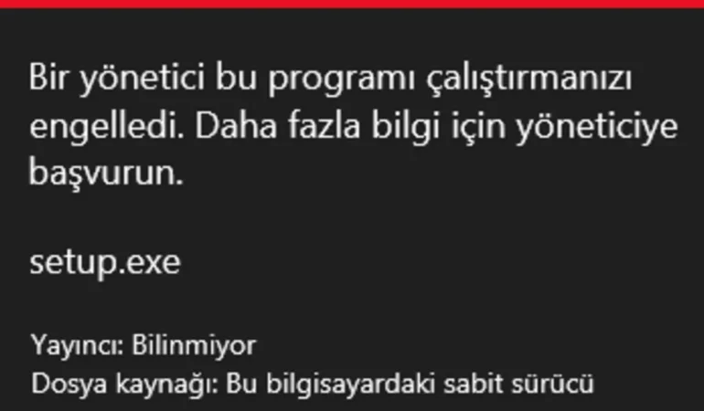 Windows’ta Kritik Engel! Kullanıcılar İçin “Bu Uygulama Güvenliğiniz İçin Engellendi” Hatası ve Kesin Çözüm