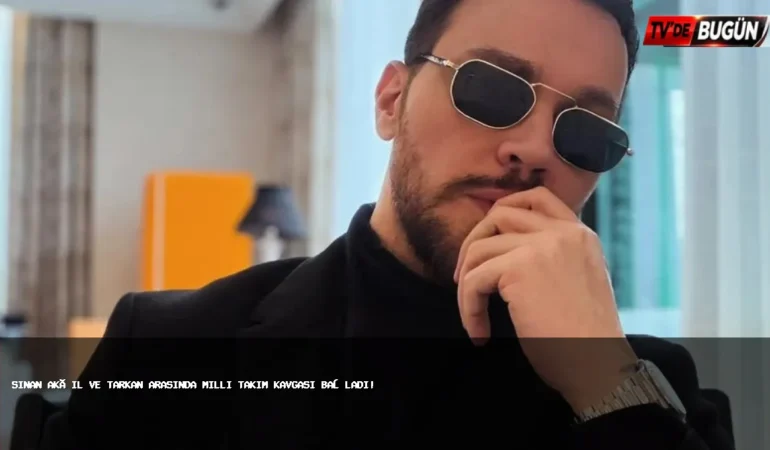 Sinan Akçıl ile Tarkan Arasında Milli Takım Gerginliği! Dünya Kupası Öncesi Marş Polemiği Patlak Verdi