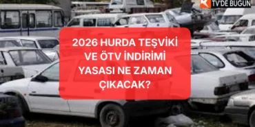 2026-Hurda-Tesviki-ve-OTV-Indirimi-Beklentisi-Son-Gelismeler-featured