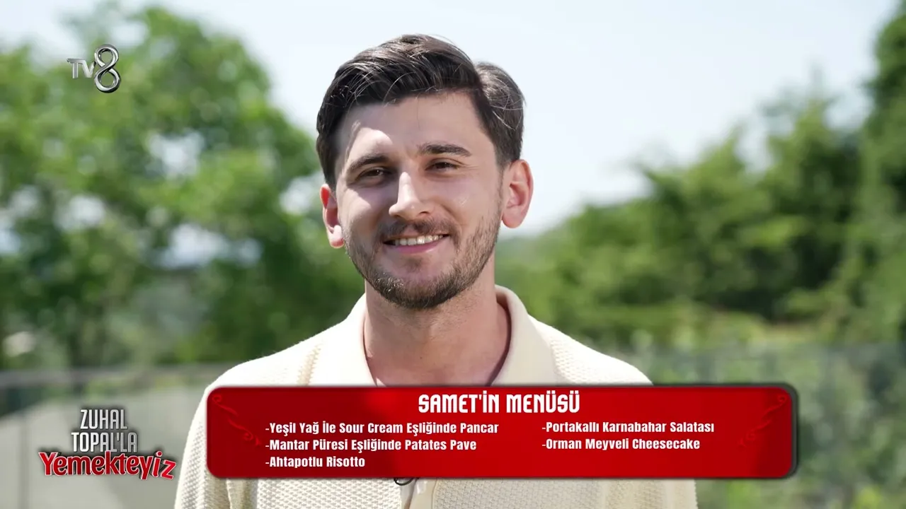 Zuhal Topal'la Yemekteyiz 18 Haziran Perşembe Samet Bey'in İddialı Menüsü