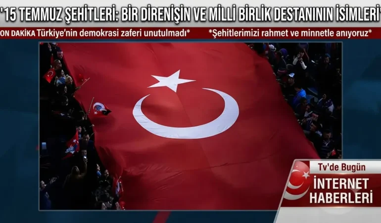 15 Temmuz Şehitleri: Bir Direnişin ve Milli Birlik Destanının İsimleri 1 1783975710570