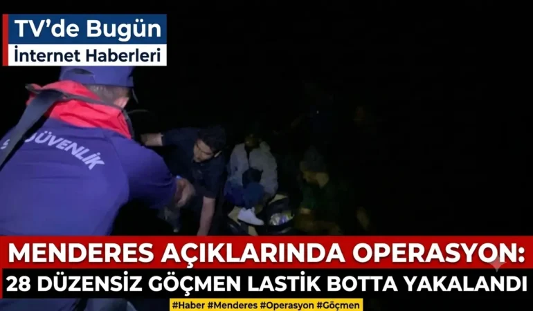 Menderes Açıklarında Operasyon: 28 Düzensiz Göçmen Lastik Botta Yakalandı