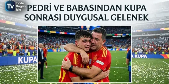 Pedri ve babasından kupa sonrası duygusal gelenek