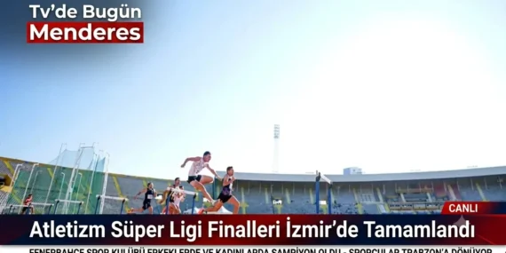 Atletizm Süper Ligi Finalleri İzmir’de Tamamlandı