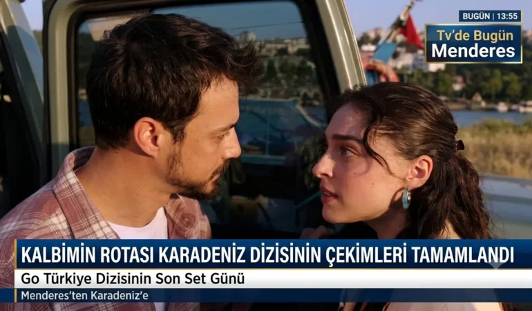 Kalbimin Rotası Karadeniz Dizisinin Çekimleri Tamamlandı