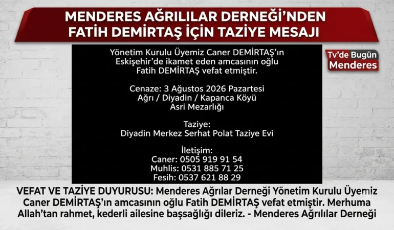 Menderes Ağrılılar Derneği’nden Fatih Demirtaş İçin Taziye Mesajı