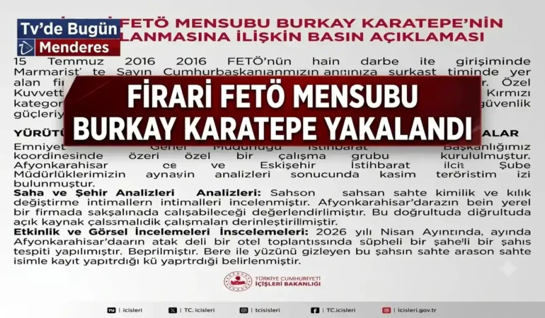 Firari FETÖ Mensubu Burkay Karatepe Yakalandı
